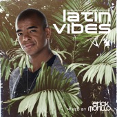 Subliminal Records & Armada Music Presents Latin Vibes (Mixed by Erick Morillo) artwork