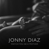Watch You Be a Mother artwork