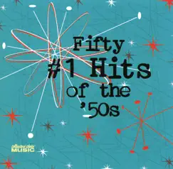Fifty #1 Hits of the '50s by Various Artists album reviews, ratings, credits