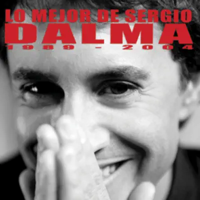 Lo Mejor de Sergio Dalma 1989-2004 - Sergio Dalma