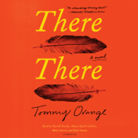 Tommy Orange - There There: A novel (Unabridged) artwork