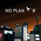 No Plan B (feat. Corey Wise, Eric Heron & Colson) - Jon Rodriguez lyrics