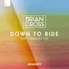 Stream & download Down To Ride (feat. Angelika Vee) - Single