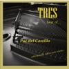 "Tres"… The Best Of Paz del Castillo