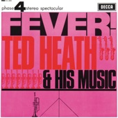 Ted Heath - Fever