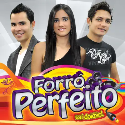 Vai Doidão! - Forró Perfeito