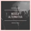 Música Alternativa - Single album lyrics, reviews, download