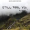 Still Feel You - Zajikc lyrics