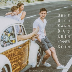 Zweikanalton - Ohne dich kann das kein Sommer sein
