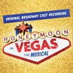 David Josefsberg, Tony Danza, Matthew Saldivar & Honeymoon In Vegas Ensemble - When You Say Vegas