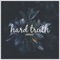Hard Truth - Overset lyrics