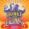 Stream & download Honky Tonk Laundry (Original Cast Recording)