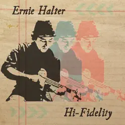 Hi Fidelity - Ernie Halter