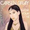 Show Your Love - Single album lyrics, reviews, download