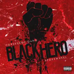 Black Hero - EP by Horseshoe Gang & Spokewheel album reviews, ratings, credits