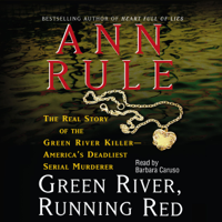 Ann Rule - Green River, Running Red (Unabridged) artwork