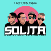 Solita (feat. Bad Bunny, Wisin & Almighty) - Ozuna, Mambo Kingz & DJ Luian-Ozuna, Mambo Kingz & DJ Luian Solita (feat. Bad Bunny, Wisin & Almighty) - Ozuna, Mambo Kingz & DJ Luian-Ozuna, Mambo Kingz & DJ Luian