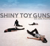 Shiny Toy Guns - Rainy Monday