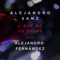 A Que No Me Dejas (feat. Alejandro Fernández) - Alejandro Sanz lyrics