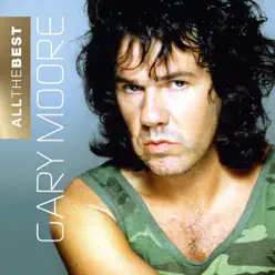 All the Best: Gary Moore (Remastered) - Gary Moore