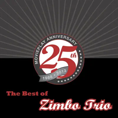 The Best of Zimbo Trio (25th Movieplay Anniversary) - Zimbo Trio
