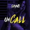 Stream & download Un Call - Single