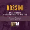 Stream & download Rossini: Operatic Overtures in Transcriptions for Wind Ensemble