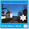 Deutsche Volksmusik-Hits: Winter-Reise in Musik, Vol. 10