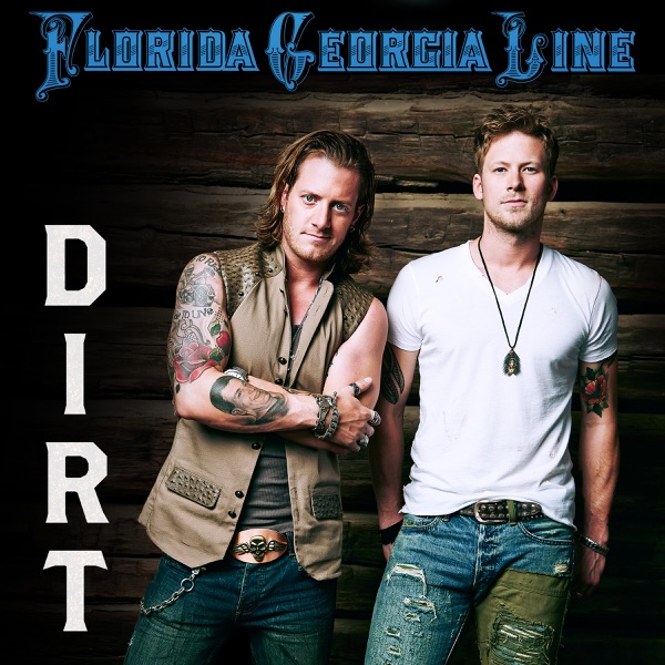 Florida Georgia Line - Dirt