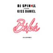 DJ Spinall - Baba (feat. Kiss Dániel)