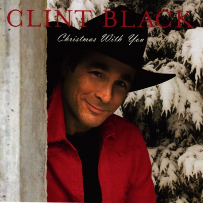 Christmas With You - Clint Black