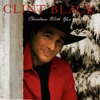 Christmas With You - Clint Black