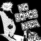 No Somos Nada artwork