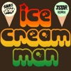 Ice Cream Man (Jstar Remix) - Single