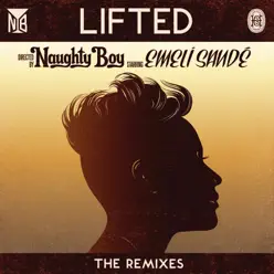 Lifted (feat. Emeli Sandé) [Remixes] - EP - Naughty Boy