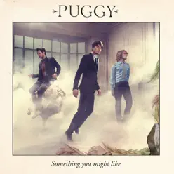 Something You Might Like - Puggy