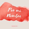 Por Mi Nombre - Single