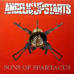 Sons of Spartacus - Angelic Upstarts Sons of Spartacus - Angelic Upstarts