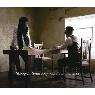 Nice'n Slow Jam 15years limited - Skoop on Somebody