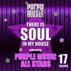 There is Soul in My House - Purple Music All Stars, Vol. 17