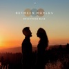 Between Worlds - EP