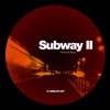 Subway II - EP, 2009