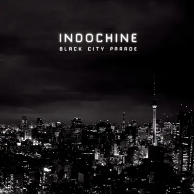 Black City Parade (Version Deluxe) - Indochine