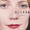 Sylvia (Original Motion Picture Soundtrack) album lyrics, reviews, download