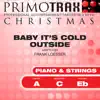 Baby Its Cold Outside (Piano & Strings) [Christmas Primotrax] [Performance Tracks] - EP album lyrics, reviews, download