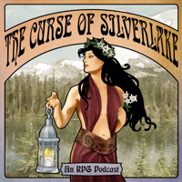 The Curse of Silverlake an RPG Podcast podcast