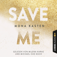 Mona Kasten - Save Me - Maxton Hall Reihe 1 (Gekrzt) artwork