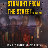 Brian Gibbs - Straight from the Street: Volume 1 (Unabridged) artwork