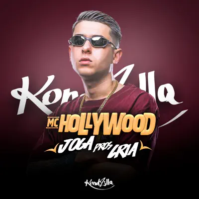 Joga Pros Cria - Single - MC Hollywood