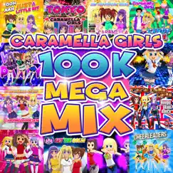 100K MegaMix - Single by Caramella Girls album reviews, ratings, credits